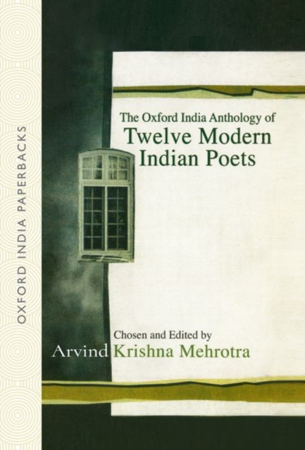 The Oxford India Anthology of Twelve Modern Indian Poets, Paperback / softback Book