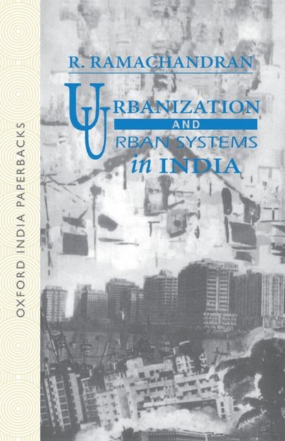 Urbanization and Urban Systems in India, Paperback / softback Book