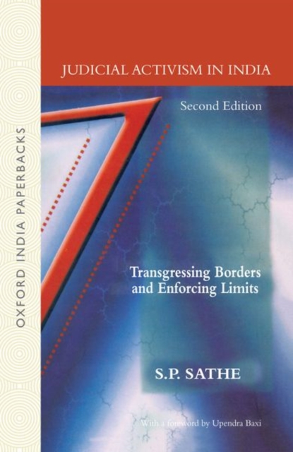 Judicial Activism in India : Transgressing Borders and Enforcing Limits, Paperback / softback Book