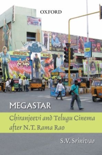 Megastar : Chiranjeevi and Telugu Cinema after N.T Ramo Rao, Hardback Book