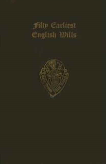 The Fifty Earliest English Wills 1387-1439, Paperback / softback Book