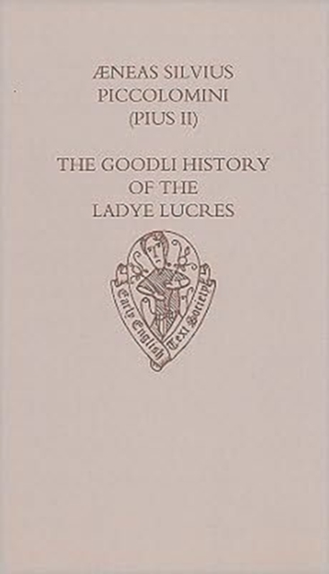 Aeneas Silvius Piccolomini (Pius II): The Goodli History of the Ladye Lucres, Hardback Book