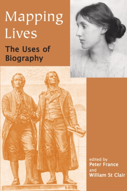 Mapping Lives : The Uses of Biography, Paperback / softback Book