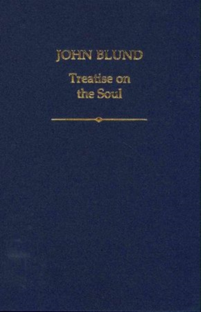 John Blund : Treatise on the Soul, Hardback Book