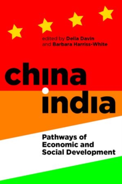 China-India : Pathways of Economic and Social Development, Hardback Book