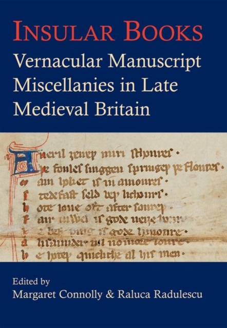 Insular Books : Vernacular manuscript miscellanies in late medieval Britain, Hardback Book