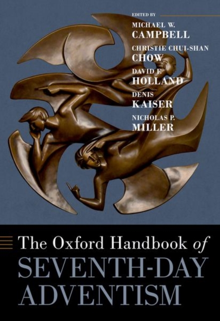 The Oxford Handbook of Seventh-day Adventism, Hardback Book