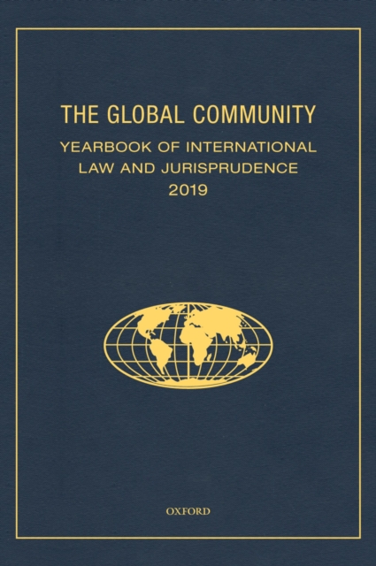 The Global Community Yearbook of International Law and Jurisprudence 2019, PDF eBook
