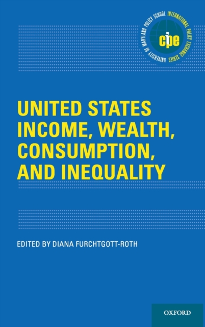 United States Income, Wealth, Consumption, and Inequality, Hardback Book