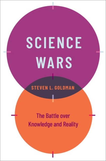 Science Wars : The Battle over Knowledge and Reality, Hardback Book