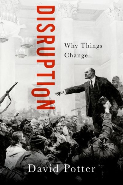 Disruption : Why Things Change, Hardback Book