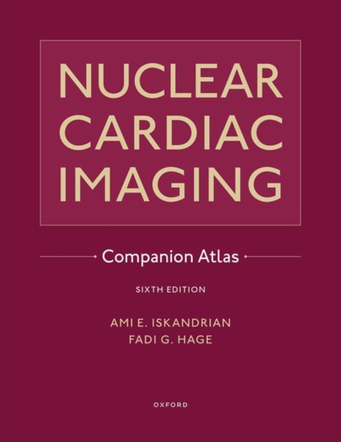 Nuclear Cardiac Imaging Companion Atlas, Hardback Book