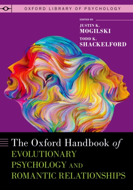 The Oxford Handbook of Evolutionary Psychology and Romantic Relationships, PDF eBook