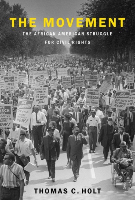 The Movement : The African American Struggle for Civil Rights, Hardback Book