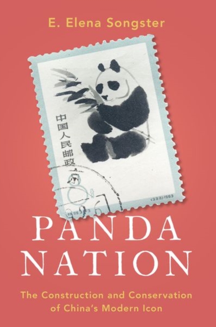 Panda Nation : The Construction and Conservation of China's Modern Icon, Paperback / softback Book