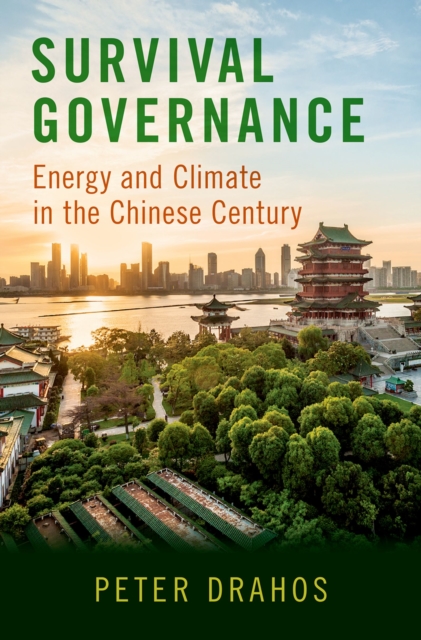 Survival Governance : Energy and Climate in the Chinese Century, PDF eBook