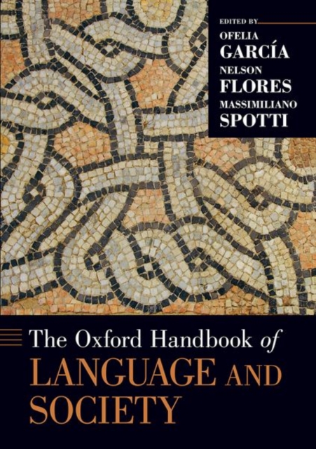 The Oxford Handbook of Language and Society, Paperback / softback Book