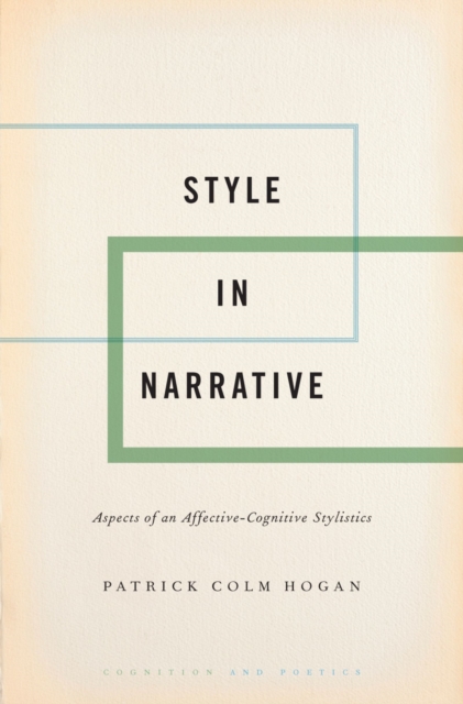 Style in Narrative : Aspects of an Affective-Cognitive Stylistics, EPUB eBook