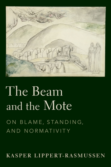 The Beam and the Mote : On Blame, Standing, and Normativity, PDF eBook