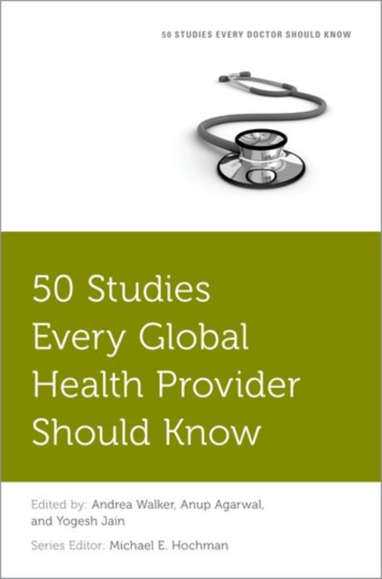 50 Studies Every Global Health Provider Should Know, Paperback / softback Book