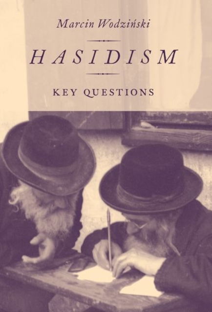 Hasidism : Key Questions, Paperback / softback Book