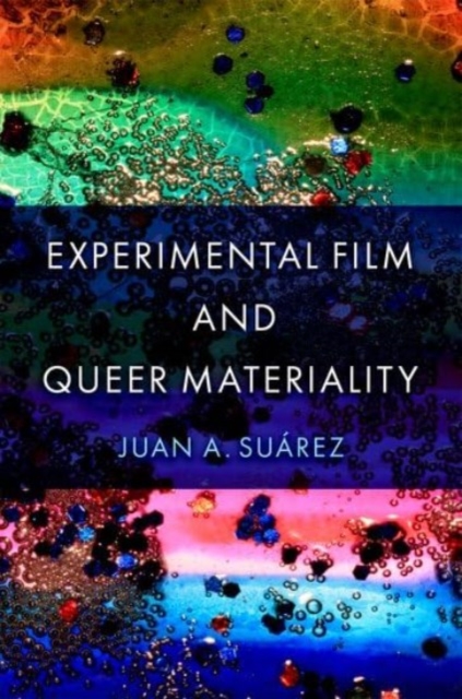 Experimental Film and Queer Materiality, Hardback Book