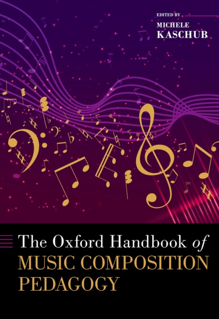 The Oxford Handbook of Music Composition Pedagogy, EPUB eBook