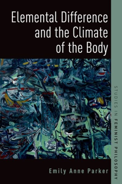 Elemental Difference and the Climate of the Body, Hardback Book