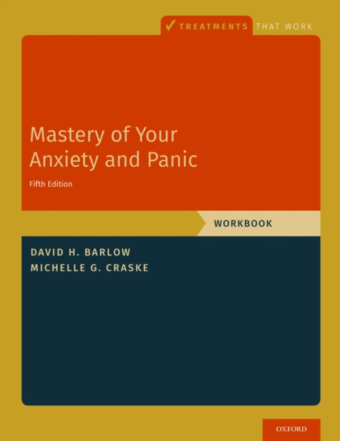 Mastery of Your Anxiety and Panic : Workbook, PDF eBook