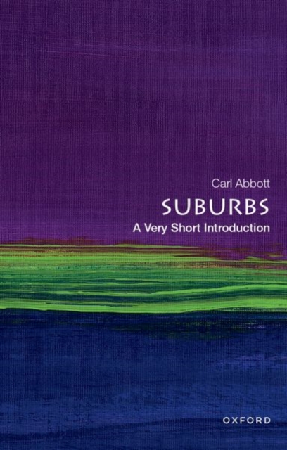 Suburbs: A Very Short Introduction, Paperback / softback Book