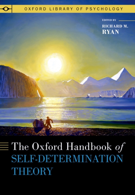 The Oxford Handbook of Self-Determination Theory, PDF eBook