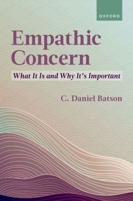 Empathic Concern : What It Is and Why It's Important, PDF eBook