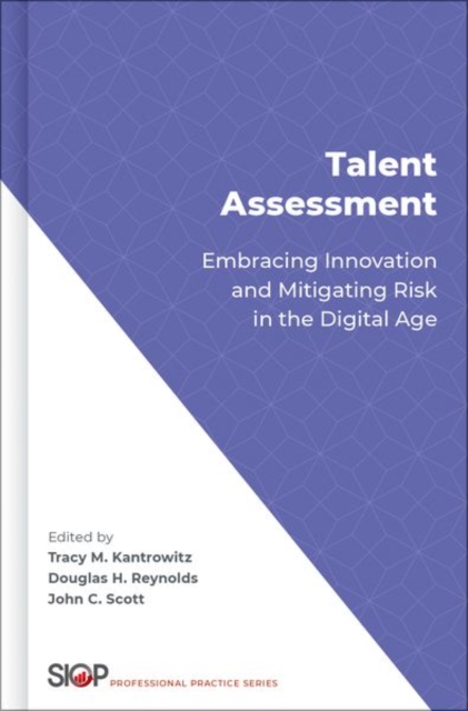 Talent Assessment : Embracing Innovation and Mitigating Risk in the Digital Age, Hardback Book