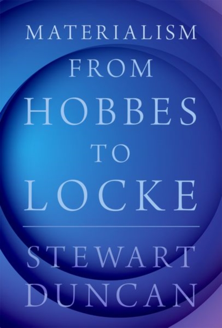 Materialism from Hobbes to Locke, Hardback Book