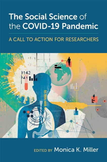 The Social Science of the COVID-19 Pandemic : A Call to Action for Researchers, PDF eBook