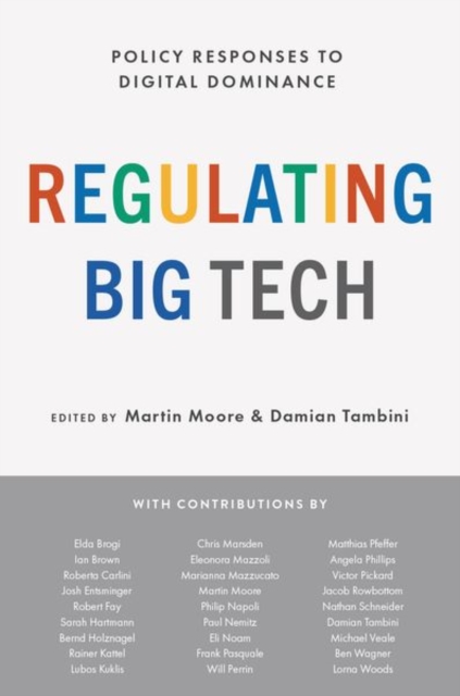 Regulating Big Tech : Policy Responses to Digital Dominance, Hardback Book