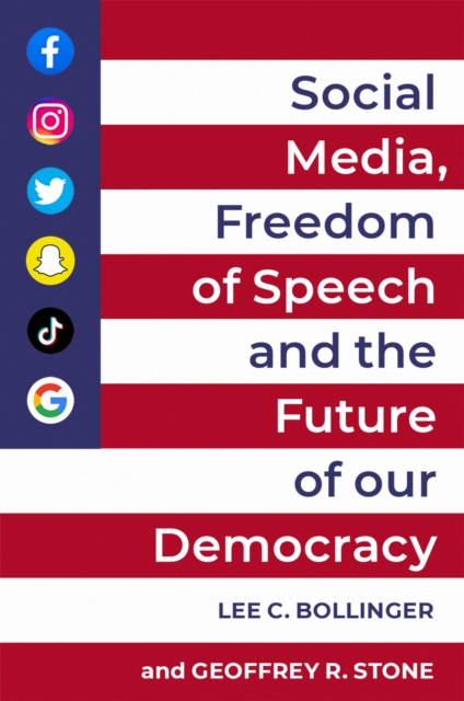 Social Media, Freedom of Speech, and the Future of our Democracy, EPUB eBook