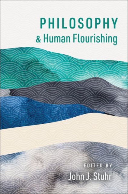 Philosophy and Human Flourishing, Hardback Book