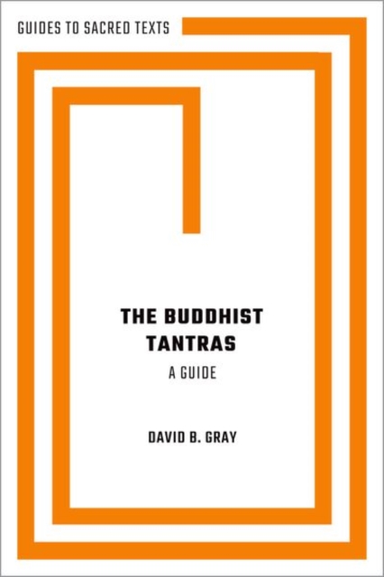 The Buddhist Tantras : A Guide, Hardback Book