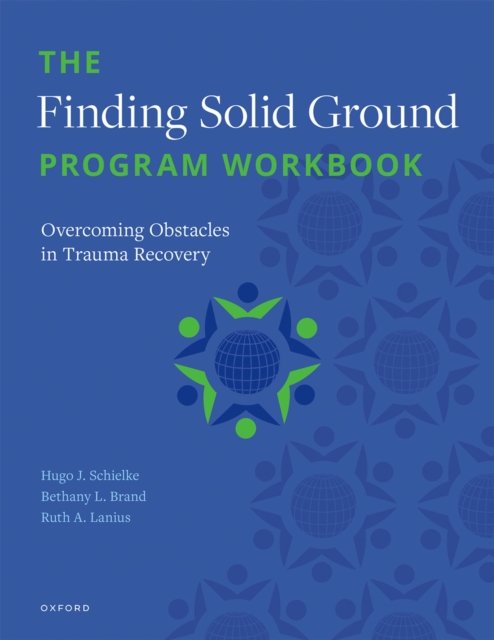 The Finding Solid Ground Program Workbook : Overcoming Obstacles in Trauma Recovery, PDF eBook