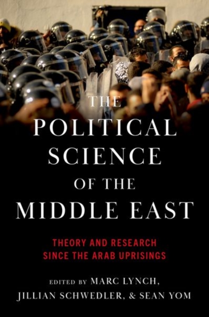 The Political Science of the Middle East : Theory and Research Since the Arab Uprisings, Paperback / softback Book
