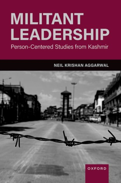 Militant Leadership : Person-Centered Studies from Kashmir, Hardback Book