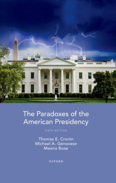 The Paradoxes of the American Presidency, Paperback / softback Book