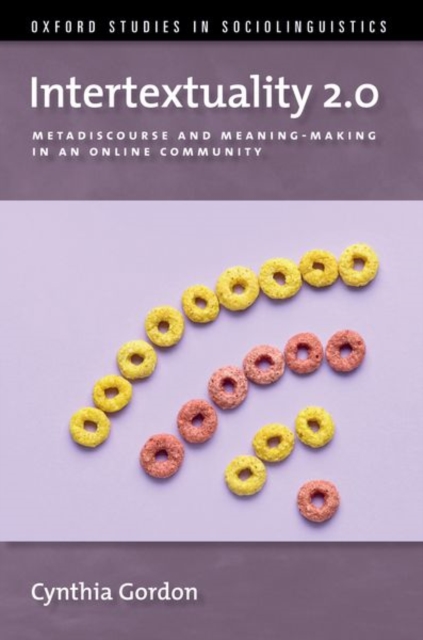 Intertextuality 2.0 : Metadiscourse and Meaning-Making in an Online Community, Hardback Book