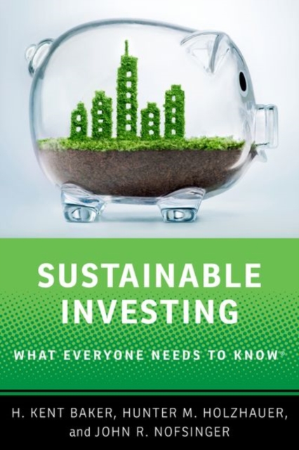 Sustainable Investing : What Everyone Needs to Know, Paperback / softback Book