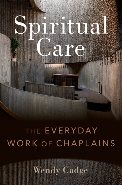 Spiritual Care : The Everyday Work of Chaplains, EPUB eBook