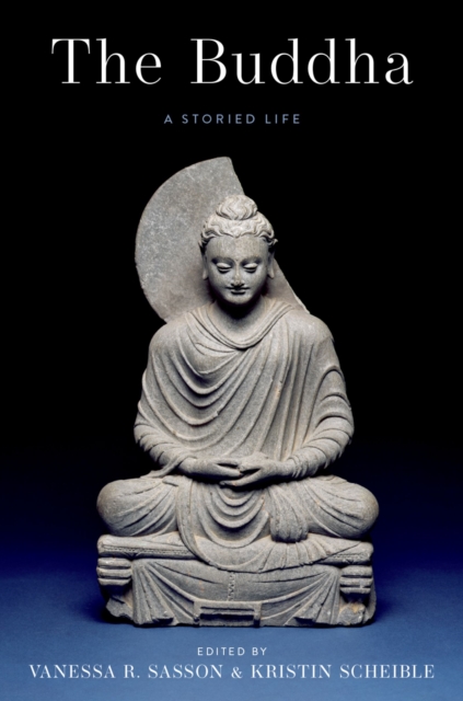 The Buddha : A Storied Life, EPUB eBook