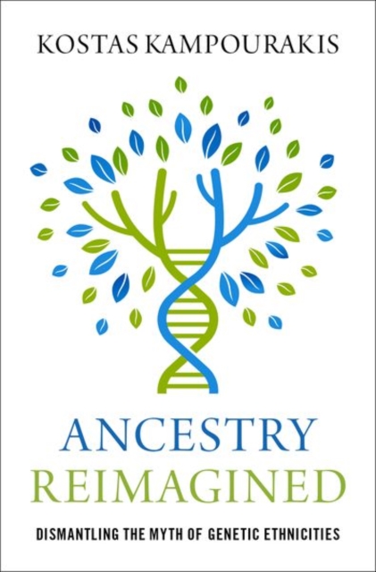 Ancestry Reimagined : Dismantling the Myth of Genetic Ethnicities, Hardback Book