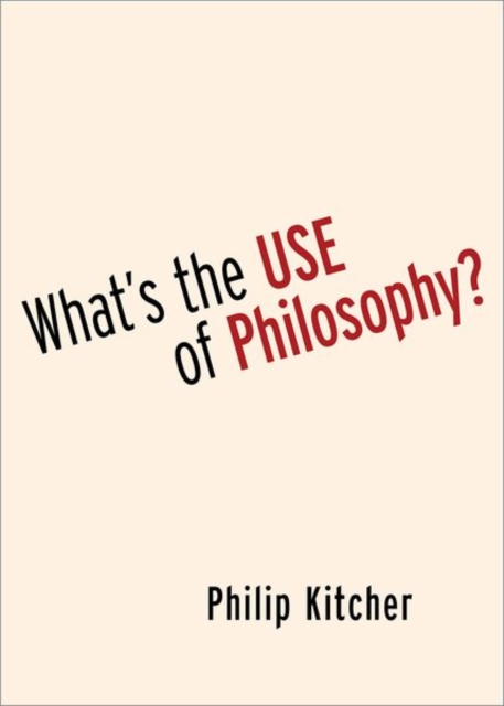 What's the Use of Philosophy?, Hardback Book