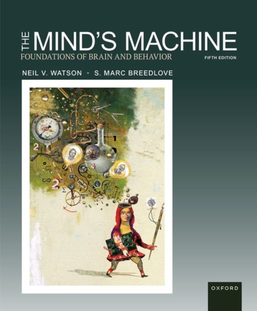 The Mind's Machine : Foundations of Brain and Behavior, Paperback / softback Book